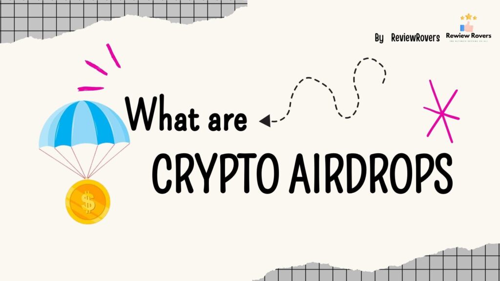 What are crypto Airdrops?