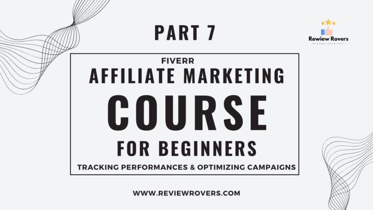 Affiliate Marketing Course Part 7 Tracking Performances & Optimizing Campaigns